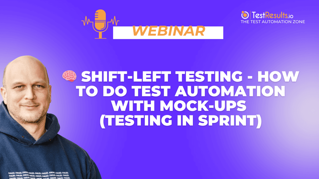 🧠 Shift-Left Testing - How to do test automation with mock-ups (testing in sprint)
