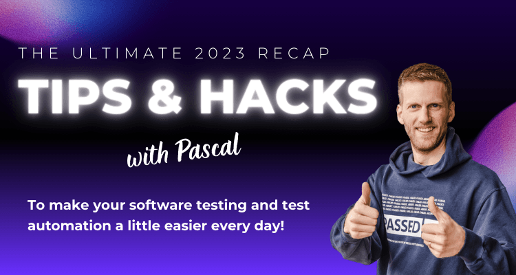 12 testing hacks you’ll still use in 2024