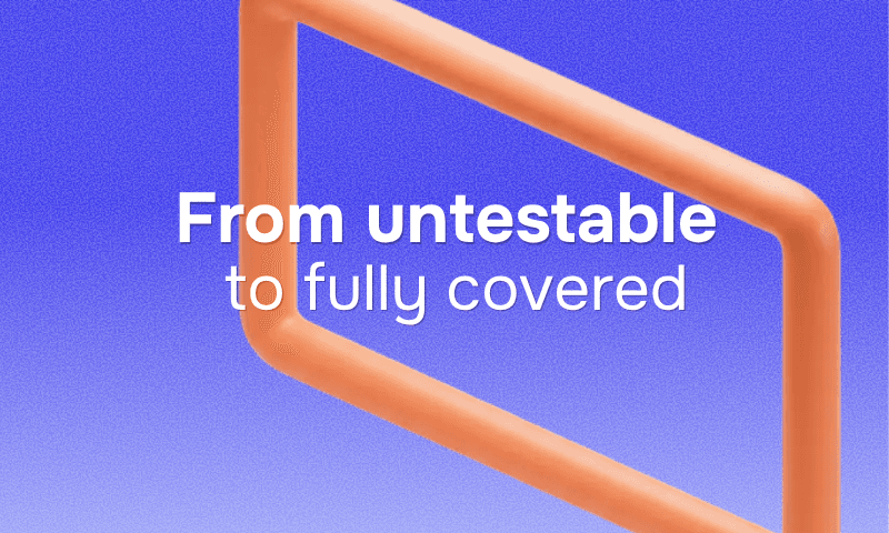 From untestable to fully covered